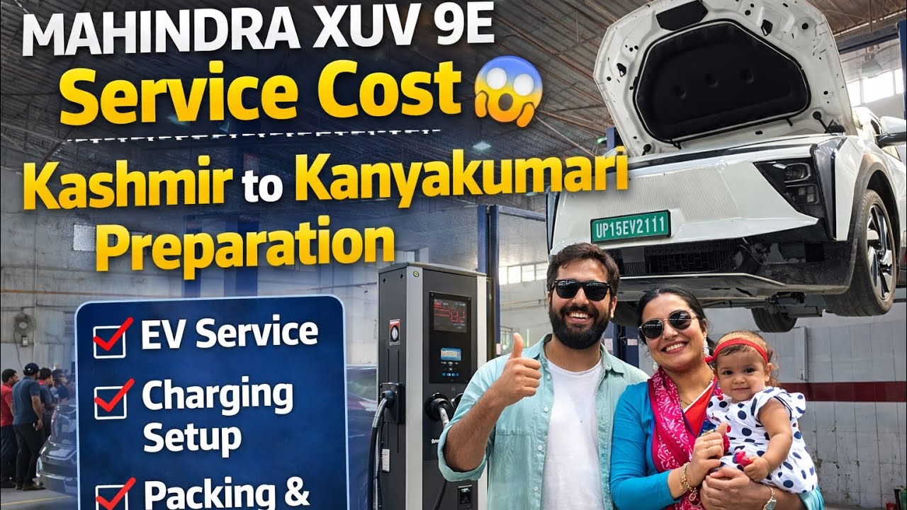 Mahindra XEV 9E Paid Service Cost || Kashmir to Kanyakumari in EV | Making Bed in Car