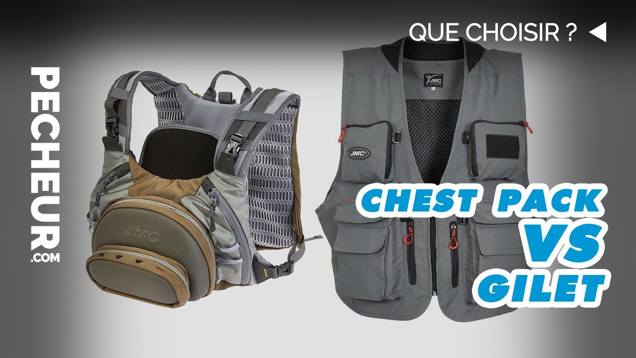 Chest pack ou gilet de pêche ?