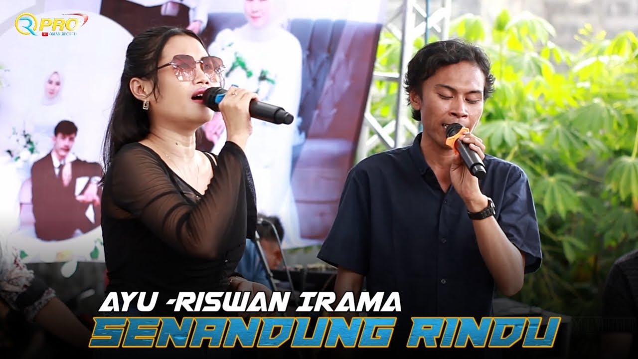 Duet Penuh Penghayatan. SENANDUNG RINDU - RISWAN IRAMA Ft AYU