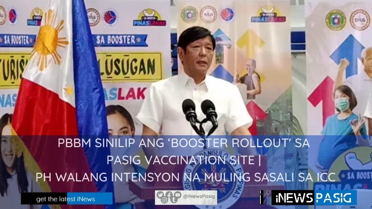 PBBM sinilip ang &lsquo;Booster Rollout' sa Pasig vaccination site | iNews Pasig