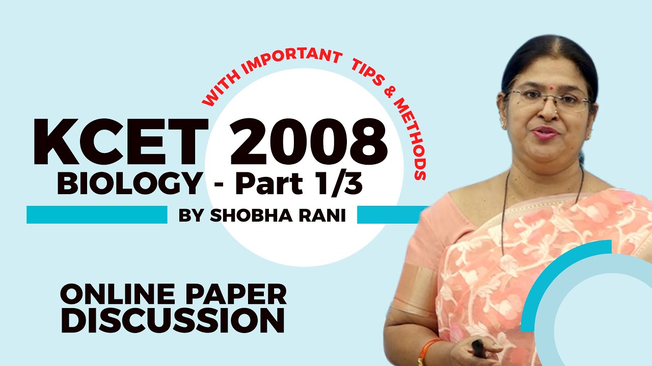KCET 2008 | BIOLOGY | ONLINE PAPER DISCUSSION | PART 1/3 | by SR Maam