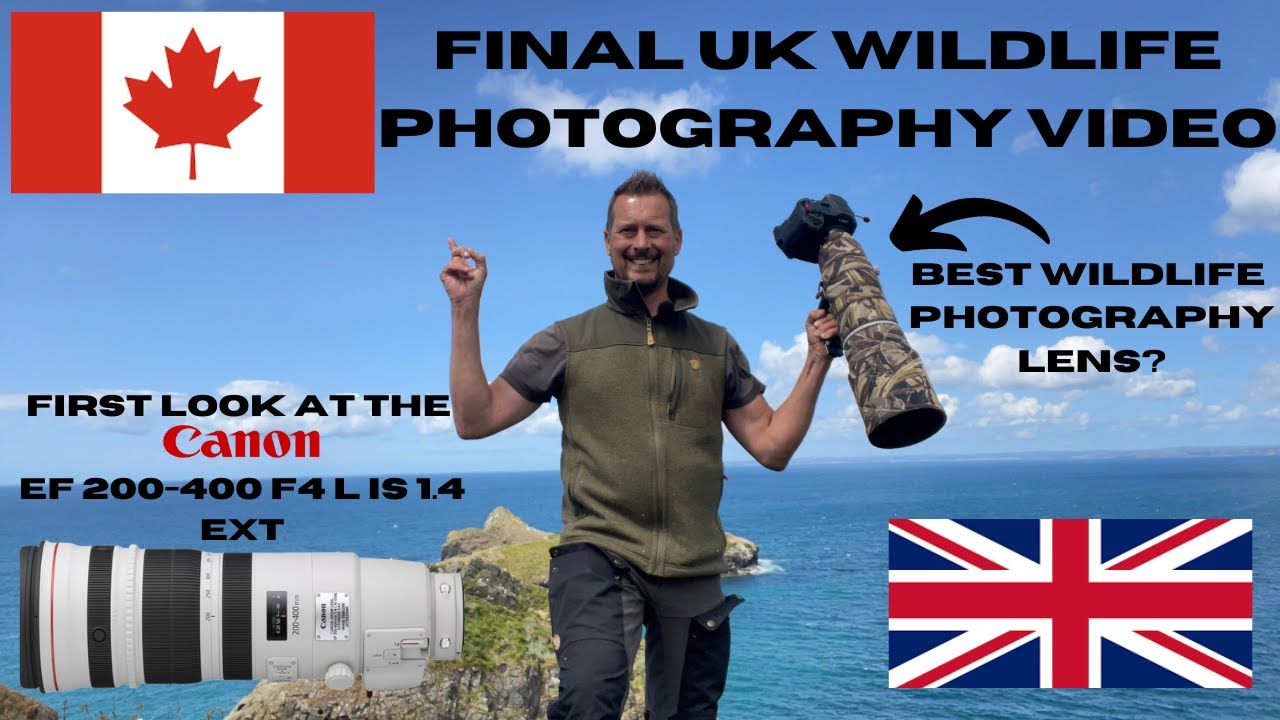 FINAL UK WILDLIFE PHOTOGRAPHY VLOG | CANADA AWAITS | Canon EF 200-400 F4 L IS 1.4 Ext Lens REVIEW