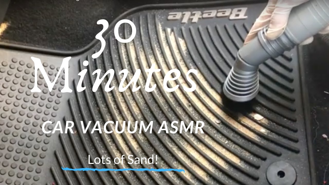 30 minutes of Car Vacuuming ASMR-- Lots of sand!