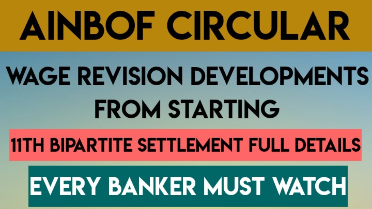 MUST WATCH, 11TH BIPARTITE SETTLEMENT DEVELOPMENTS FROM STARTING