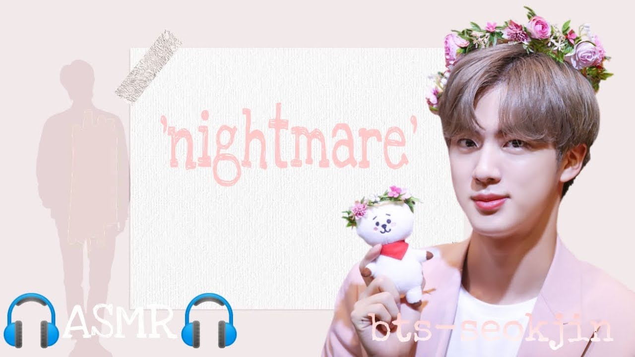 seokjin/ASMR 🎧 BTS nightmare/fake sub/indo sub