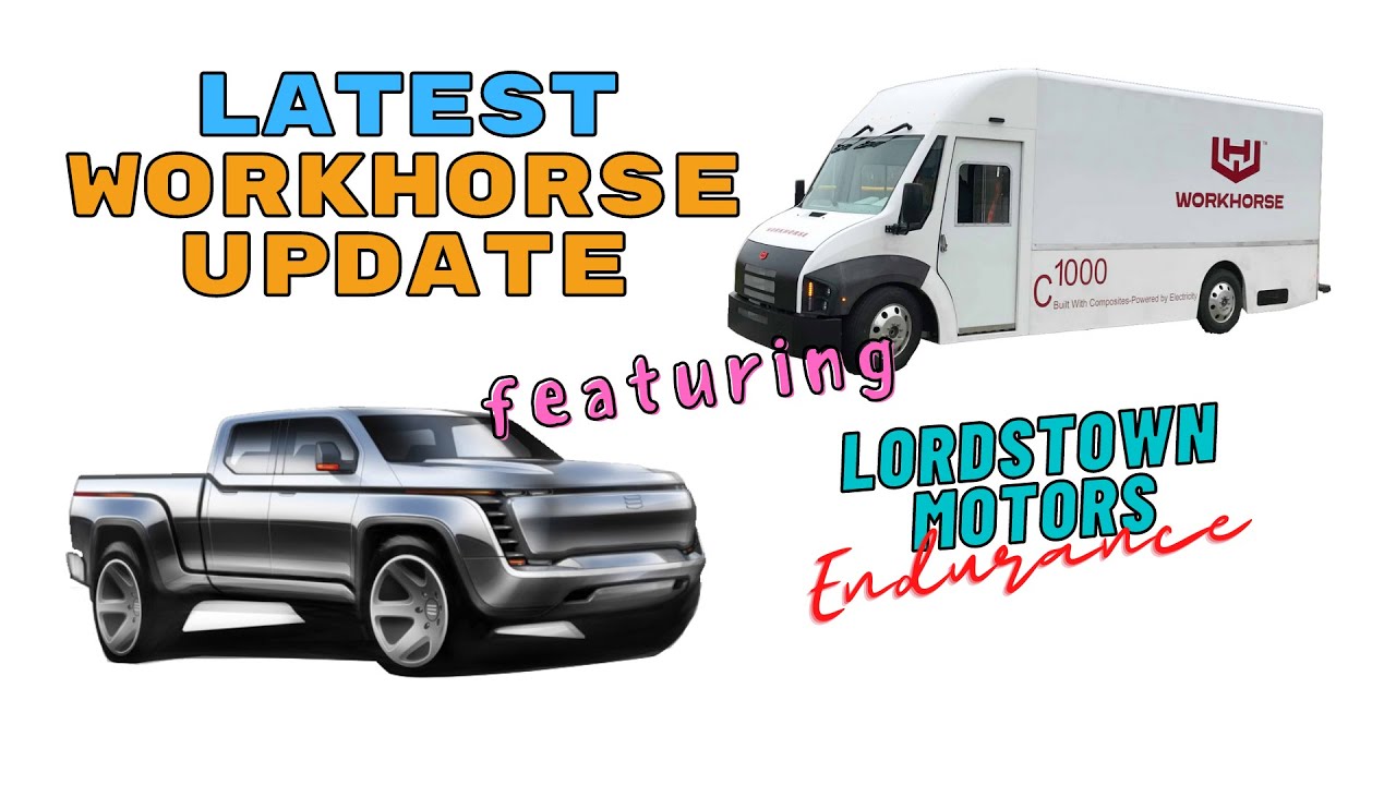 Workhorse Update feat. The Lordstown Motors Endurance | BUY $WKHS Stock?