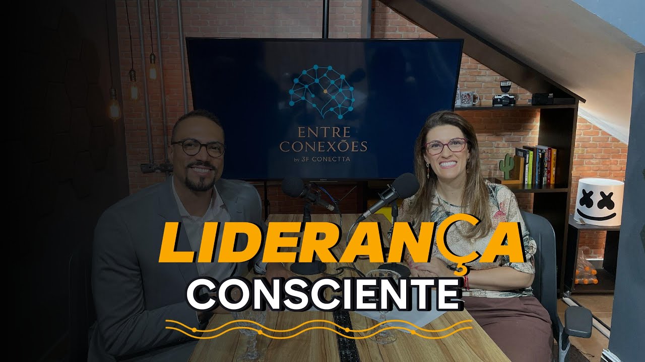 LIDERANÇA CONSCIENTE: COMO PRESENÇA E INTENÇÃO TRANSFORMAM PESSOAS E RESULTADOS