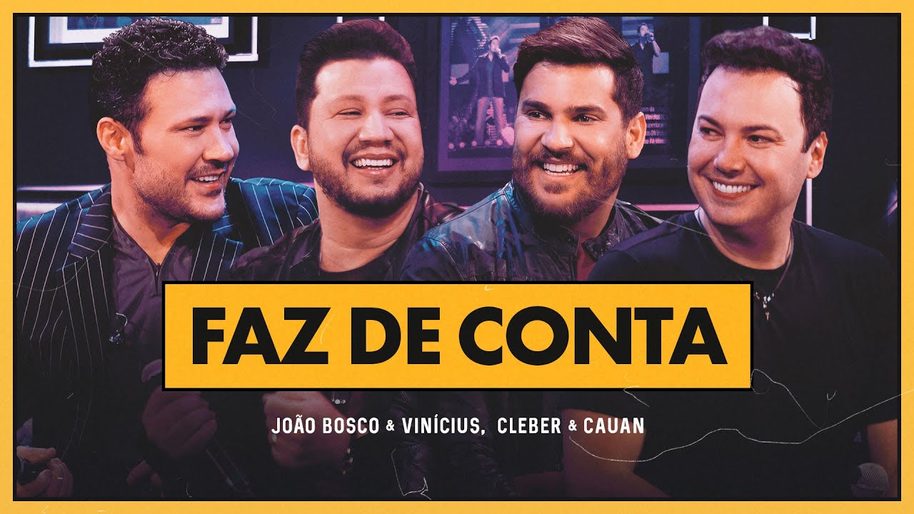 João Bosco e Vinicius e @cleberecauan - Faz De Conta (DVD +Positivo+)