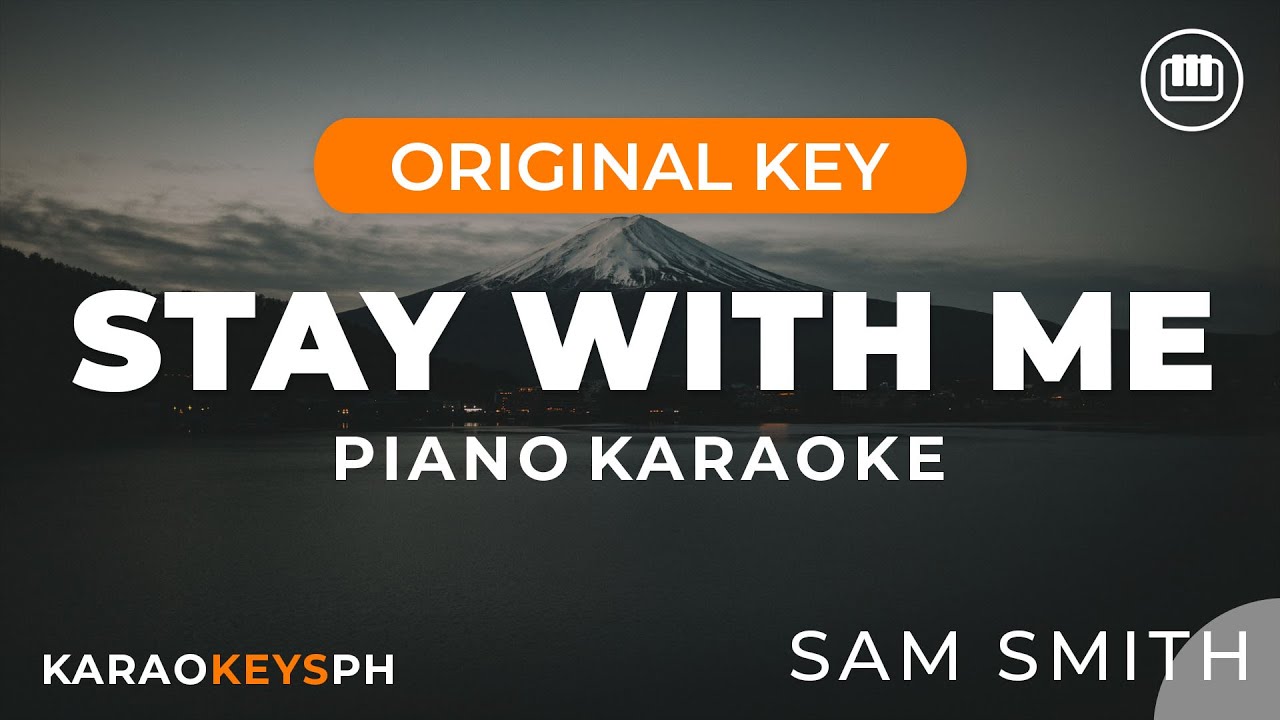 Stay With Me - Sam Smith (Piano Karaoke)