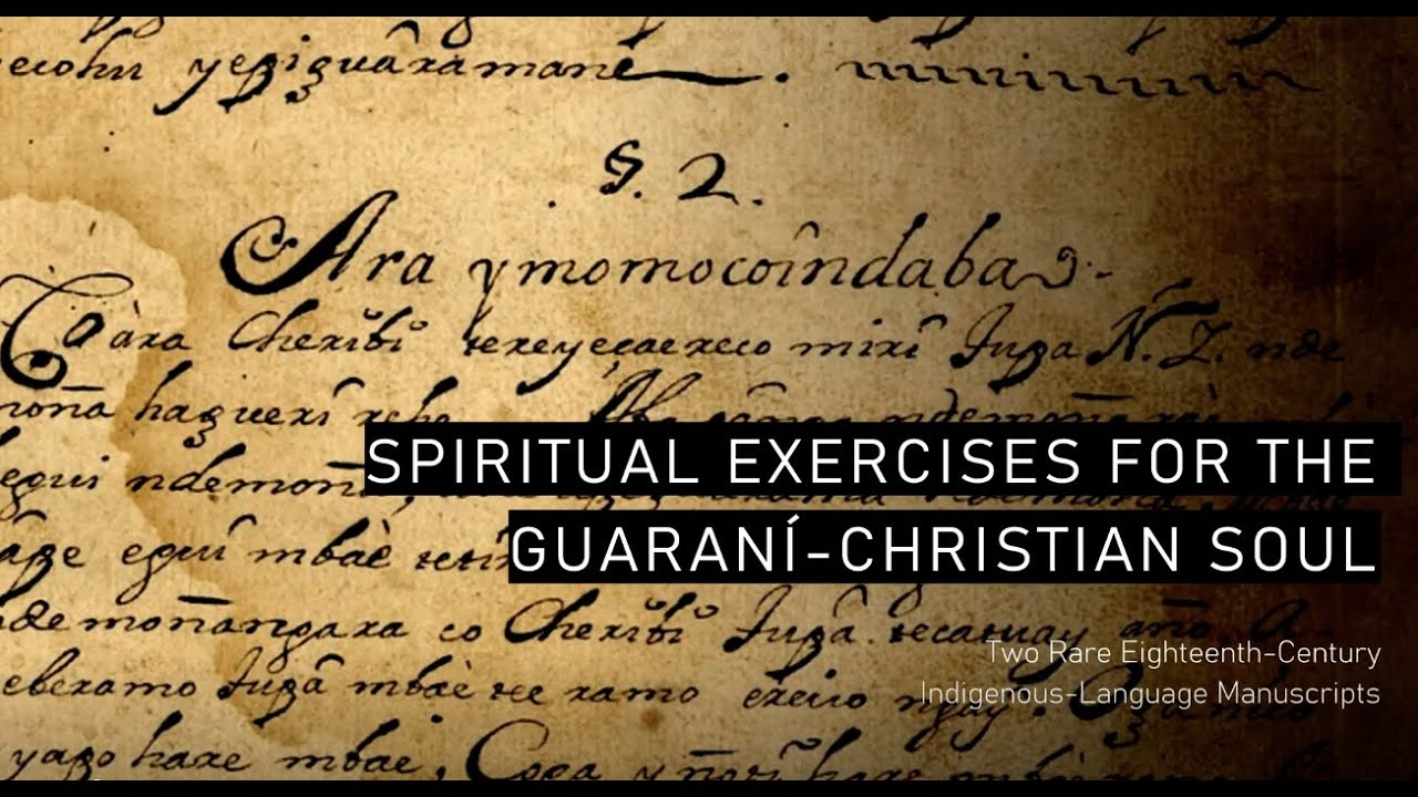 Rare 18th-Century Guaraní Manuscripts and Indigenous Christianity