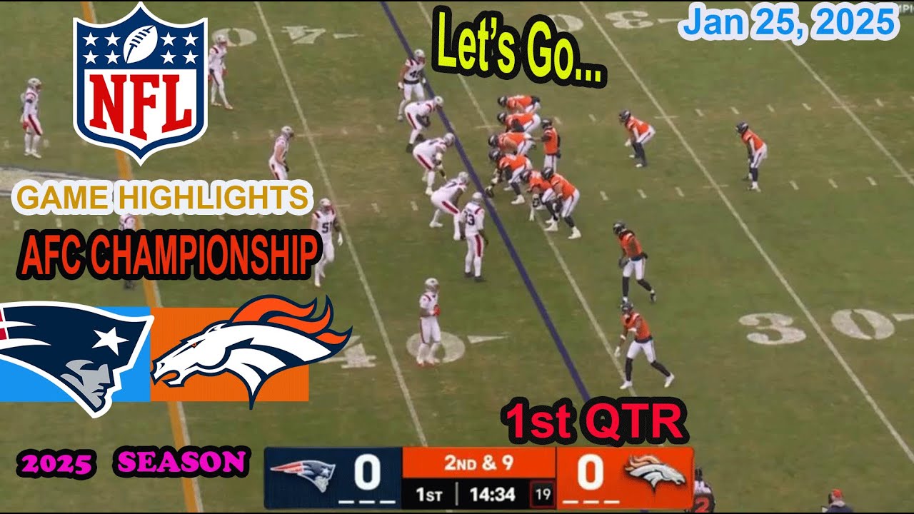 Denver Broncos vs New England Patriots Play Offs Game 1st QTR  Highlights NFL Jan 25, 2025