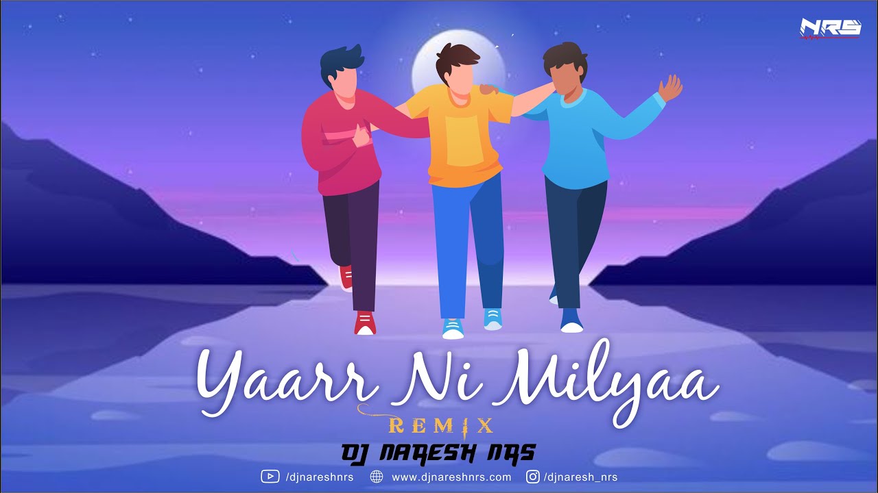 Yaarr Ni Miliya (Remix) | Hardy Sandhu | DJ NARESH NRS | 2020