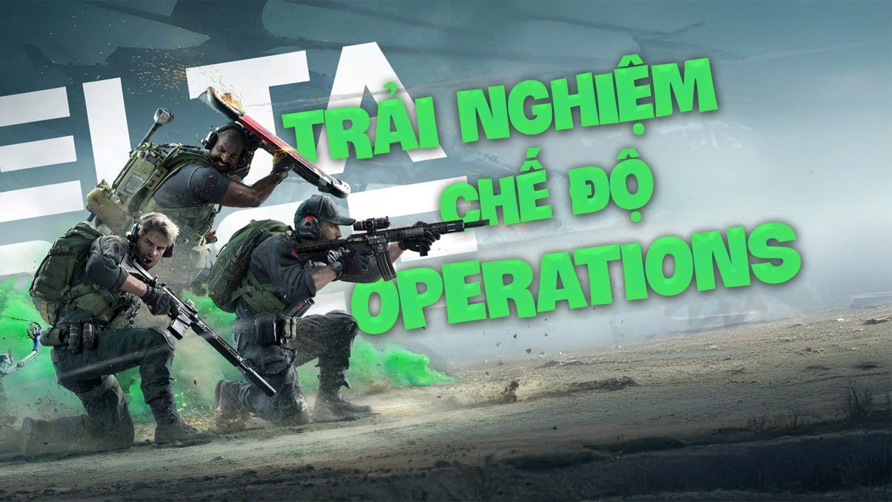 Delta Force - Hướng Dẫn Chơi Chế Độ Náo Loạn Cho AE Newbie🎉💡