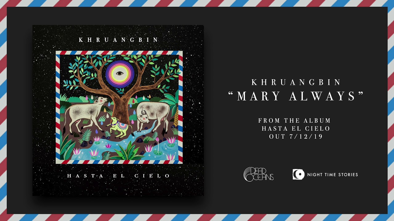 Khruangbin - Mary Always (Official Audio)