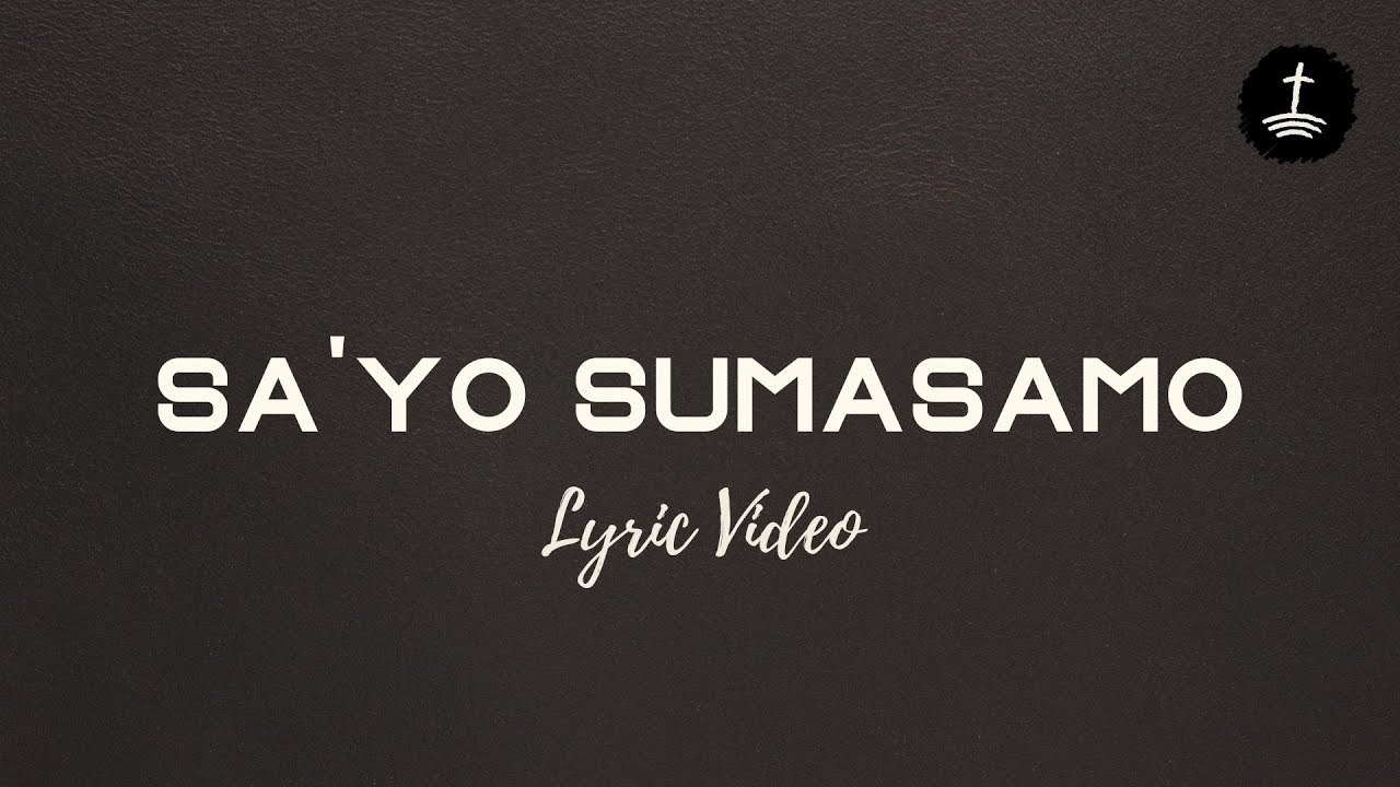 Sa'Yo Sumasamo - gloryfall - Lyric Video