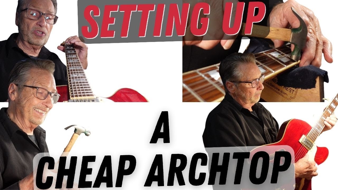 Setting Up A Cheap Archtop Guitar | Cleaning, Neck Adjustment, Fret Leveling, & Intonation Setting