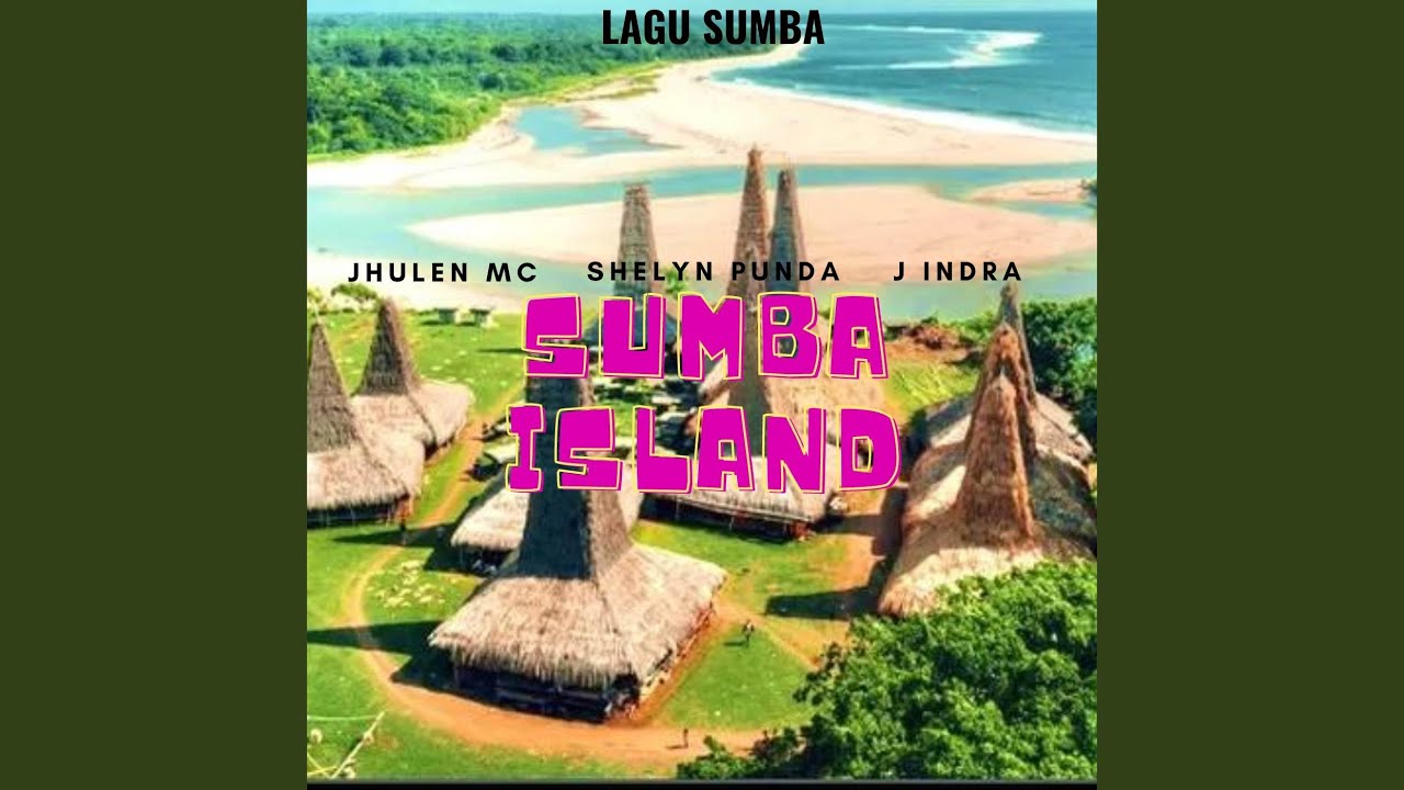 Sumba Island (feat. JhuLen Mc & J Indra)