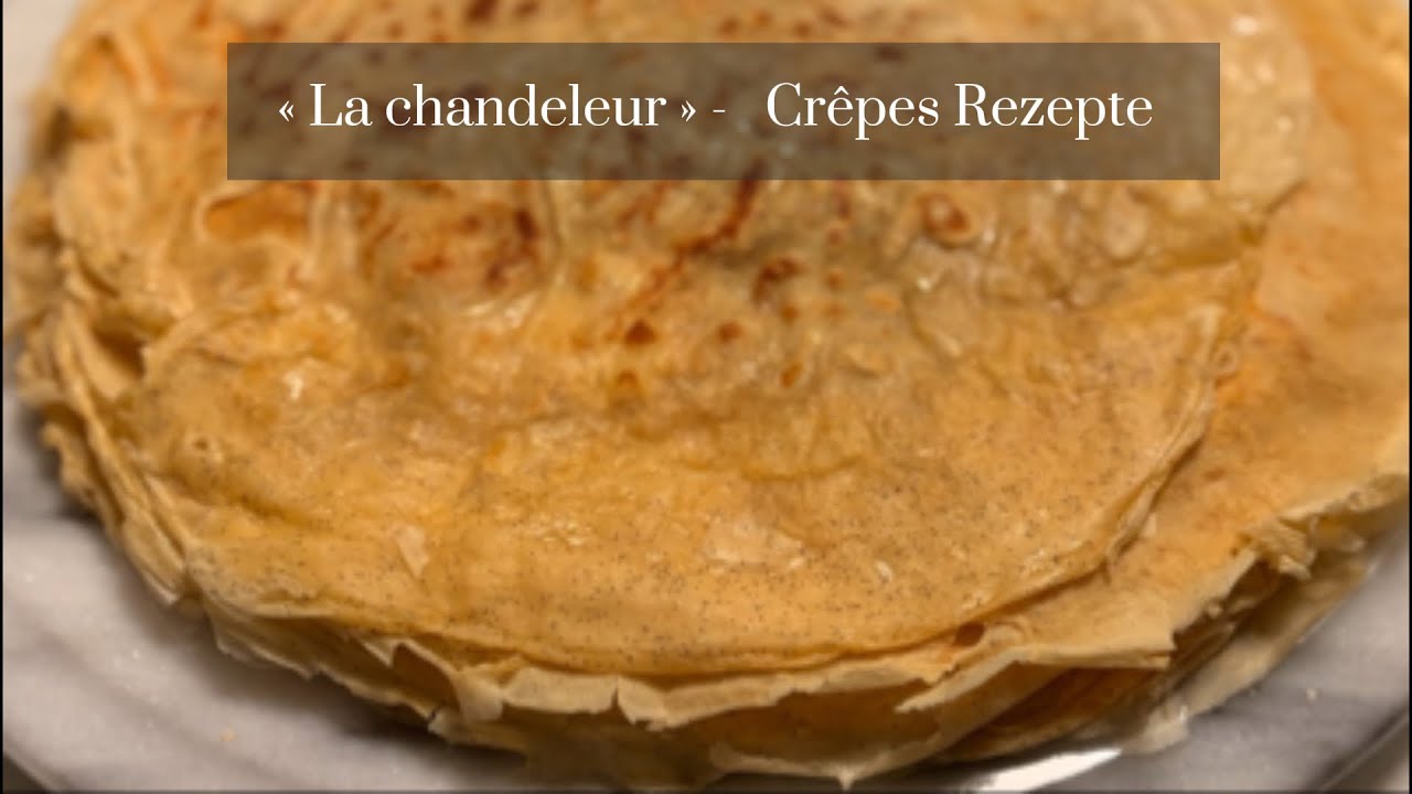 Französisches Crêpes - Einfaches Chandeleur-Rezept einer Französin 