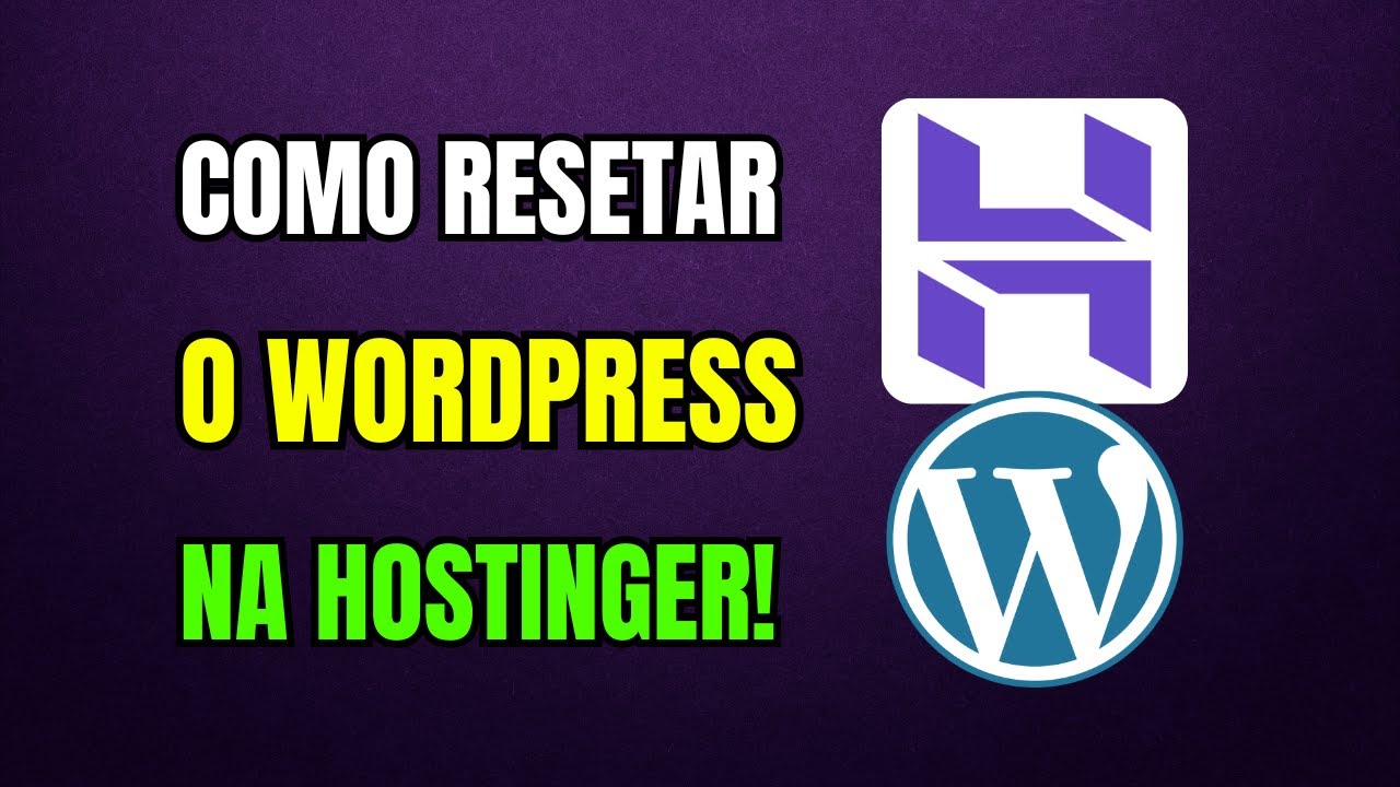 Como RESETAR o WORDPRESS na HOSTINGER em 2026