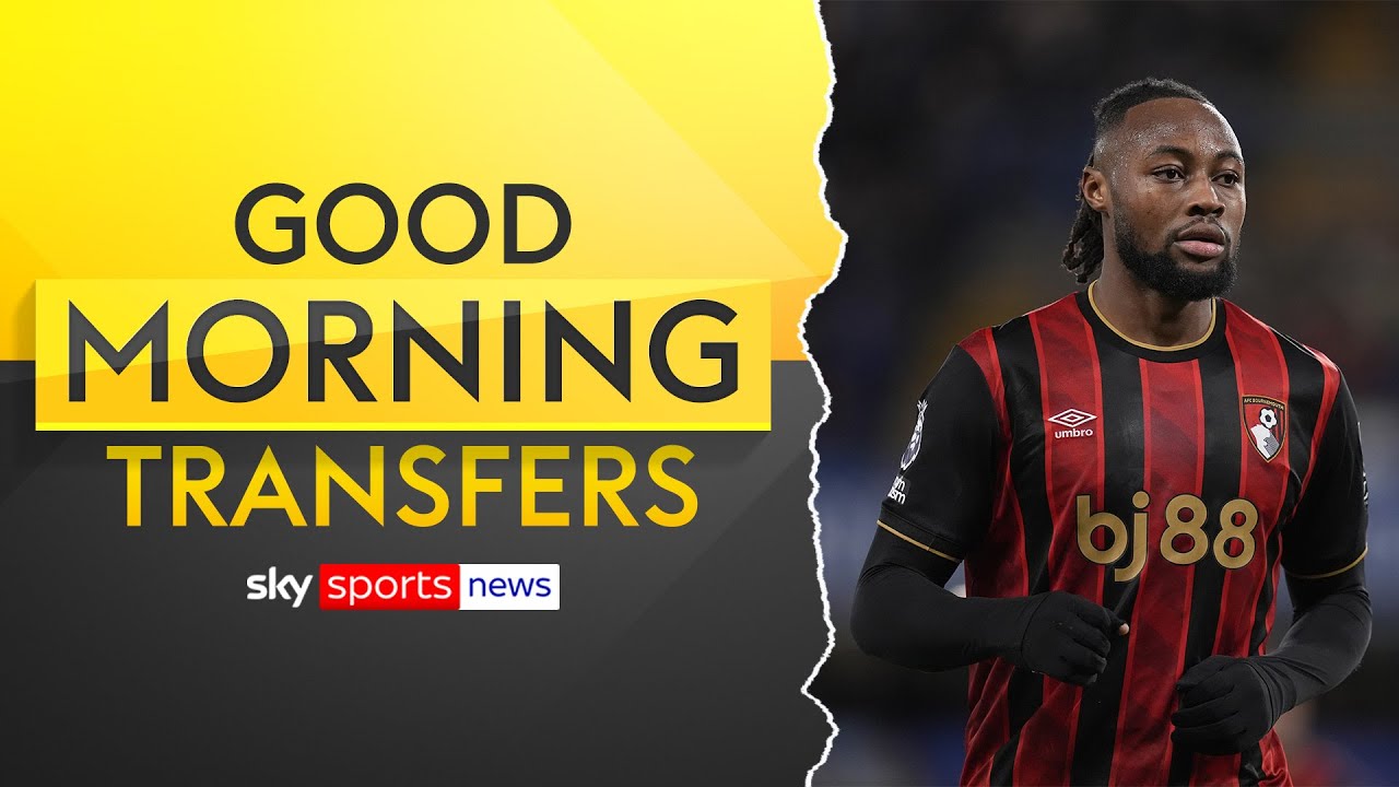 Antoine Semenyo, Mo Salah, Brennan Johnson latest | Good Morning Transfers