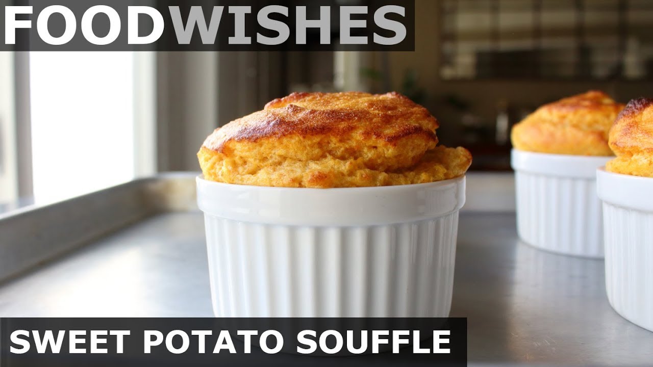 Sweet Potato Souffle - Food Wishes