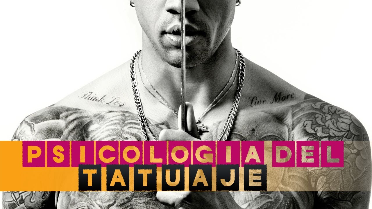 Psicolog&iacute;a del Tatuaje y su motivaci&oacute;n psicol&oacute;gica | Psicolog&iacute;a