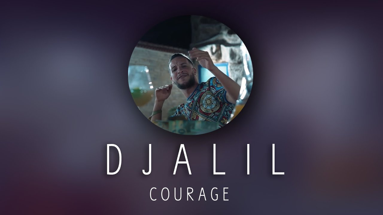 Djalil Palermo - Courage (PAROLES-كلمات)