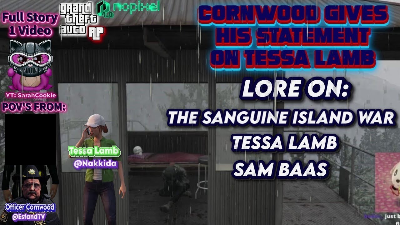 Cornwood's Statement on Tessa Lamb Plus lore. | GTA RP NoPixel 4.0