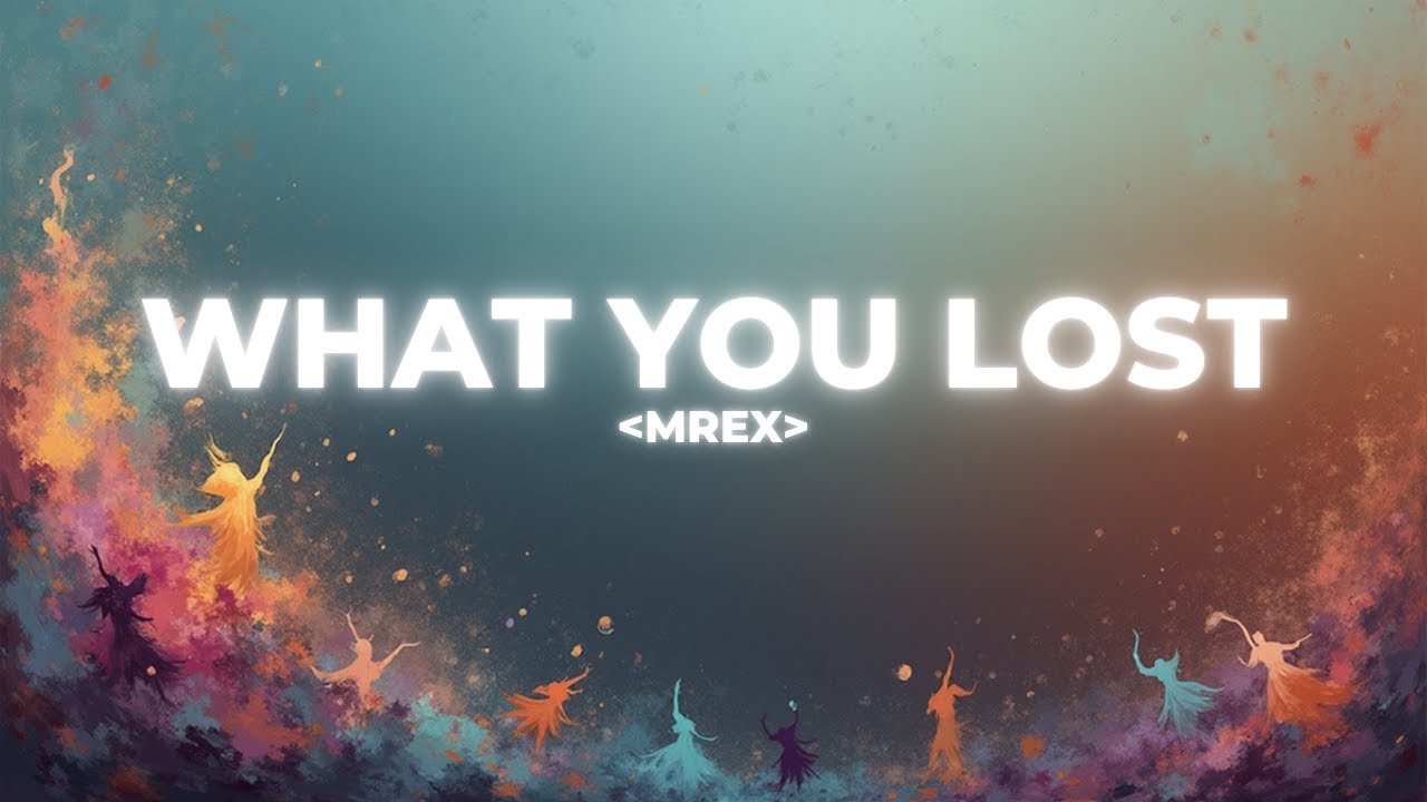 What You Lost Official Music (Audio) | MRex Music