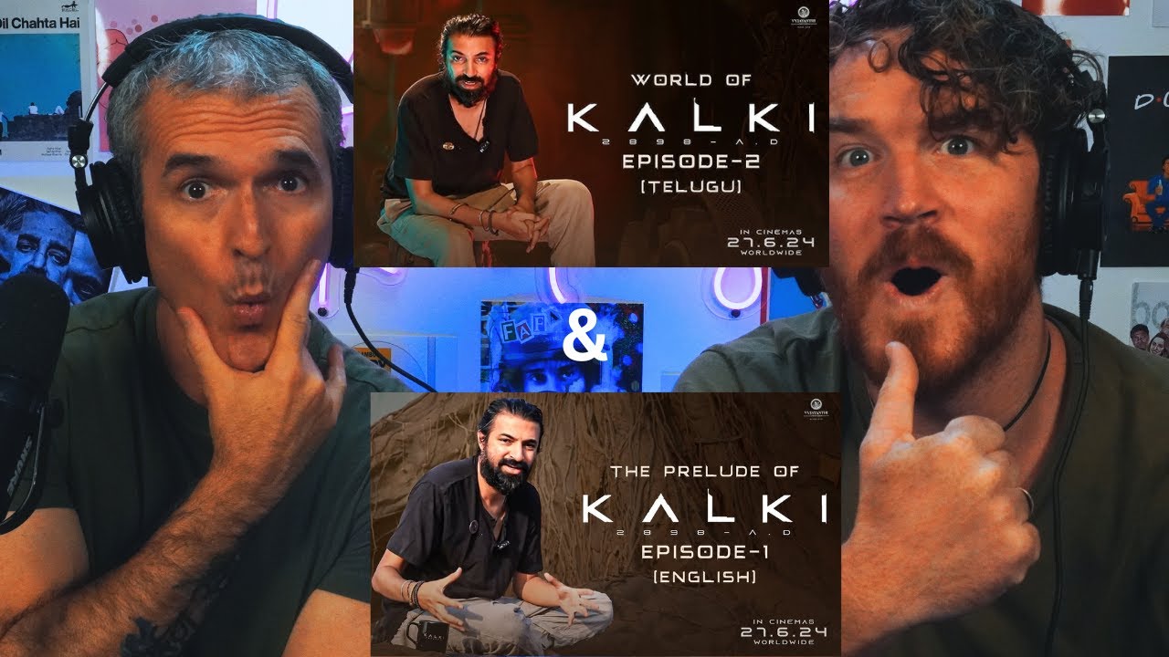The Prelude Of Kalki 2898 AD & World Of Kalki 2898 AD | Nag Ashwin | REACTION!!