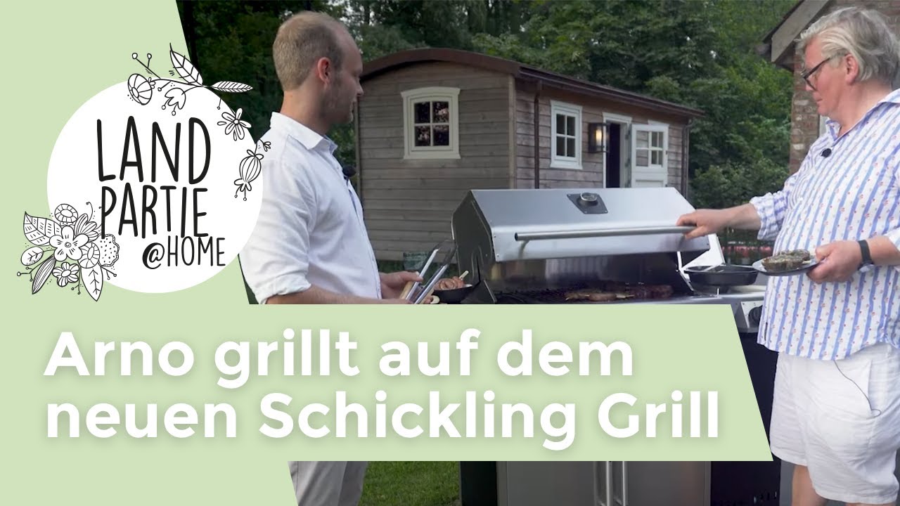 Schickling Grill I Tipps&Tricks I Wie grillt man richtig?  I Landpartie@Home