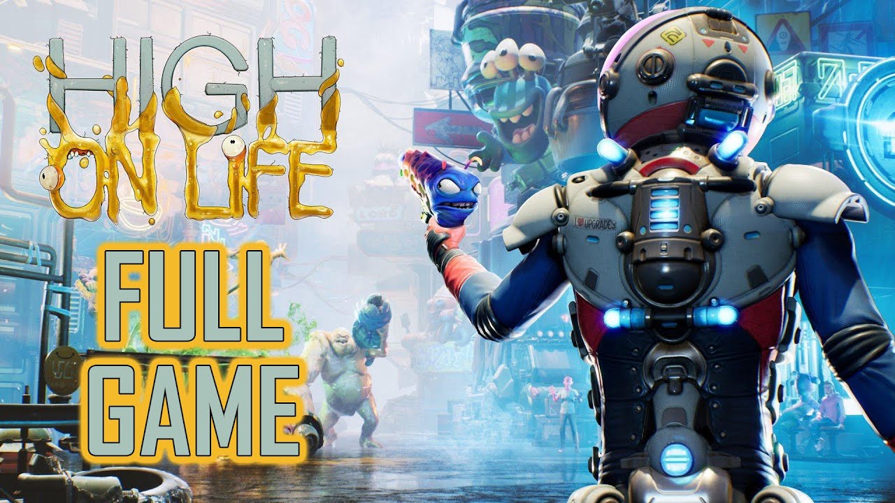 High On Life - Gameplay Walkthrough (FULL GAME)