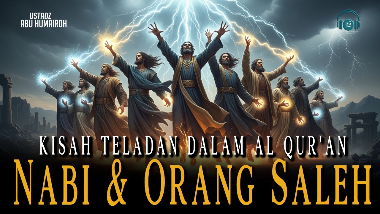 Kisah Kisah Terbaik Para Nabi dan Orang Saleh Dalam Al Qur'an