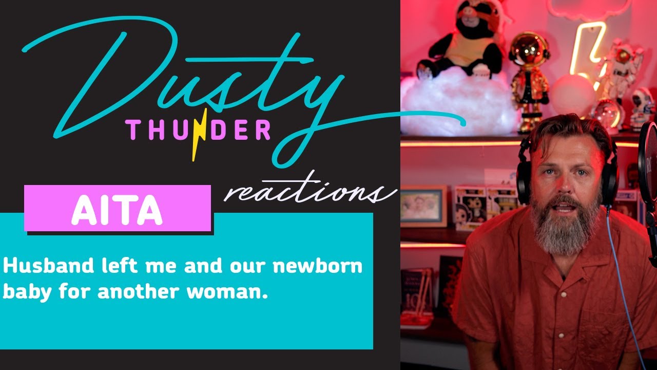Husband left me and our newborn baby for another woman. Dusty Thunder Reads & Reacts!