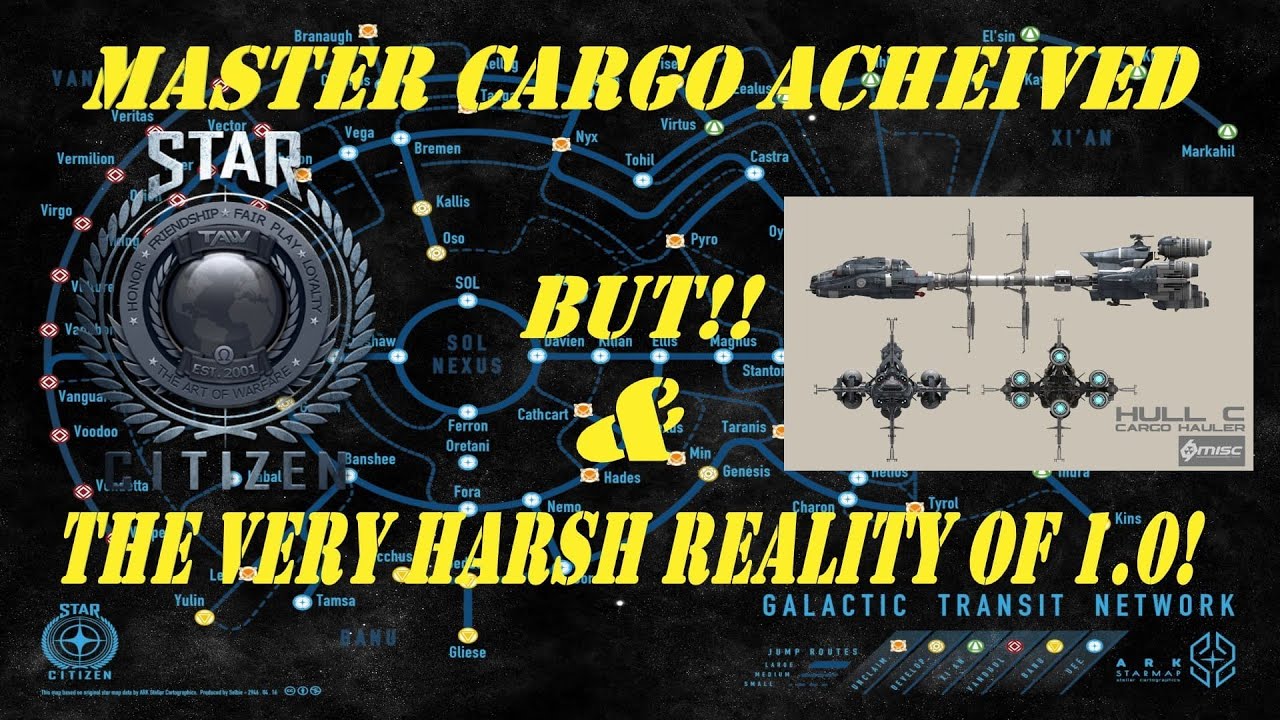 Cargo Hauling Master Rank! & The Very Harsh Reality Of Star Citizen 1 0!