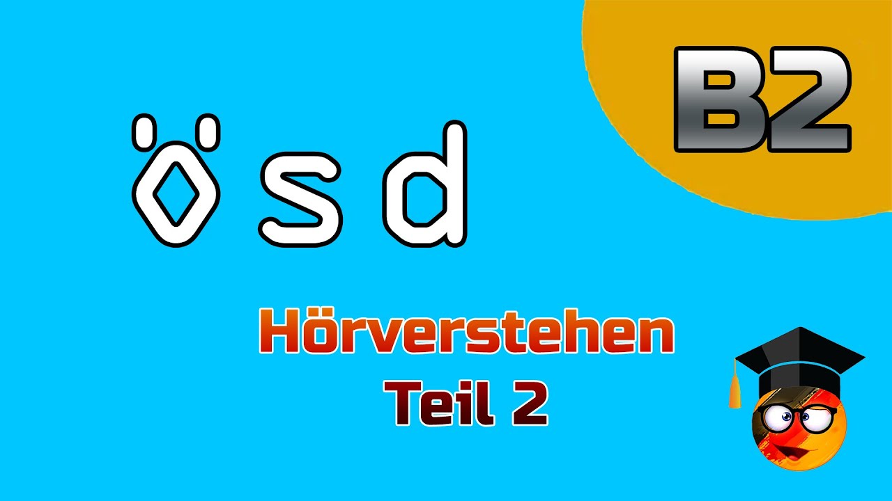 ÖSD B2 - Hören - Mit Lösungen - Teil 2
