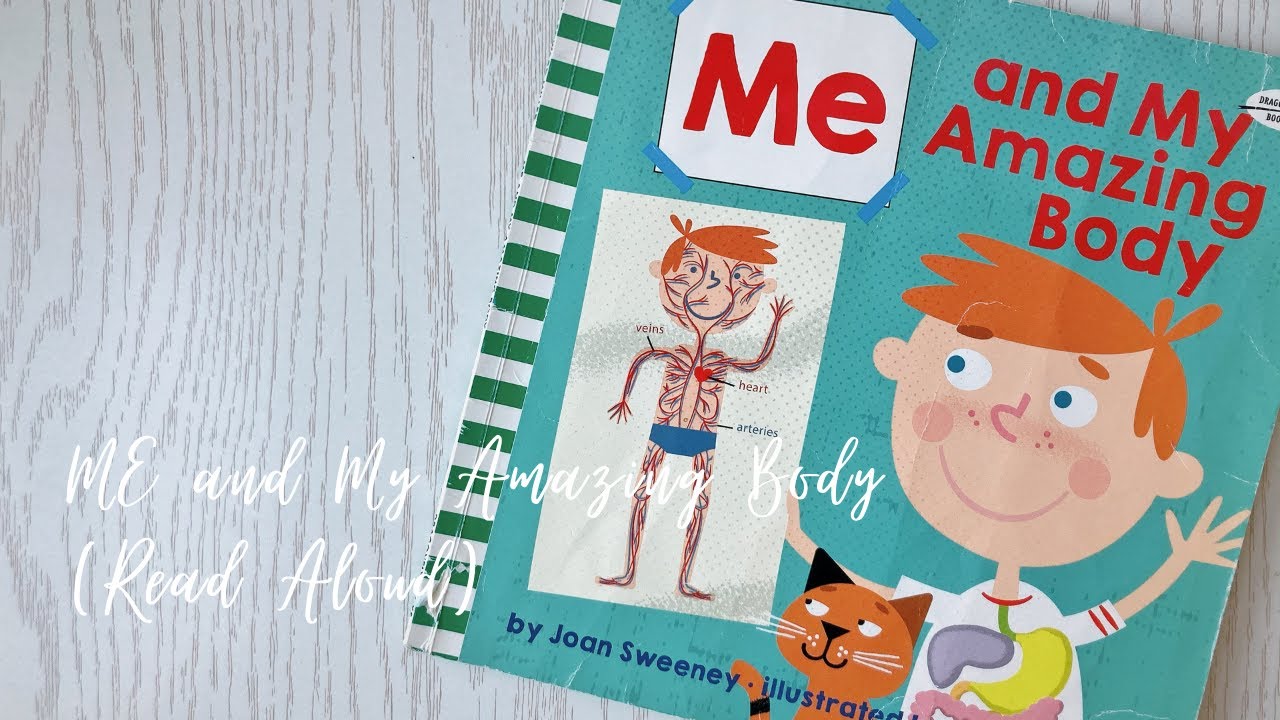 ME and My Amazing Body by Joan Sweeney | Read Aloud