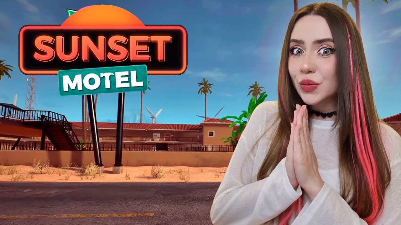 ОТКРЫЛИ СВОЙ МОТЕЛЬ! ➤ Sunset Motel #1