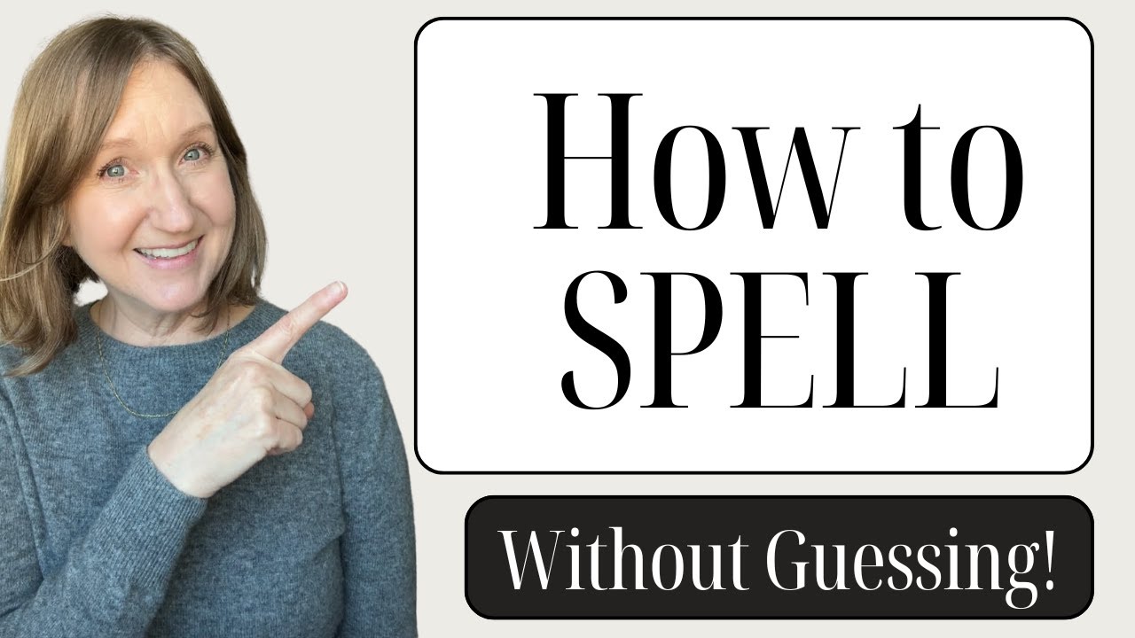 How to Spell English Words Without Guessing
