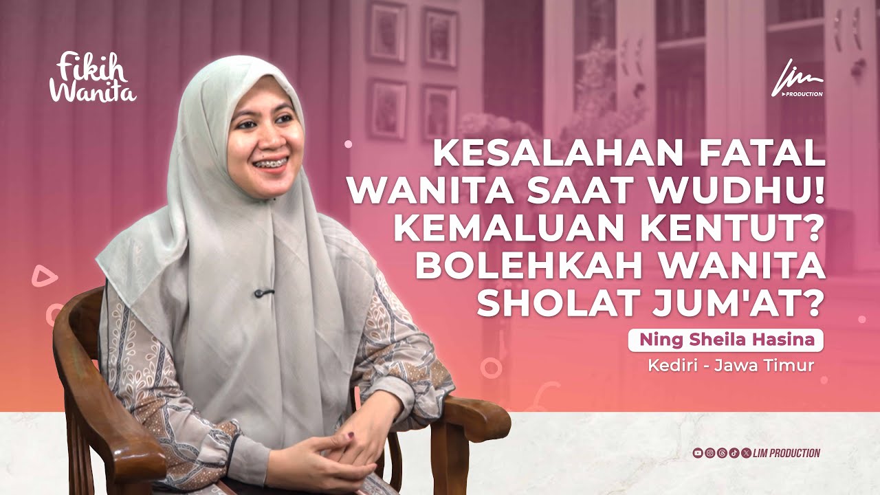 BAHAS QUEEF & WANITA SHOLAT JUM'AT - Ft. Ning Sheila Hasina - FIKIH WANITA - Ponpes Lirboyo, Kediri