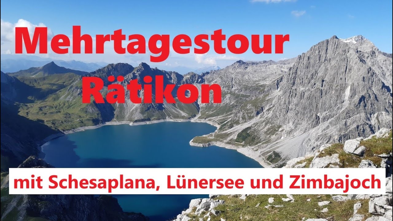 Mehrtagestour Rätikon mit Schesaplana, Lünersee und Zimbajoch