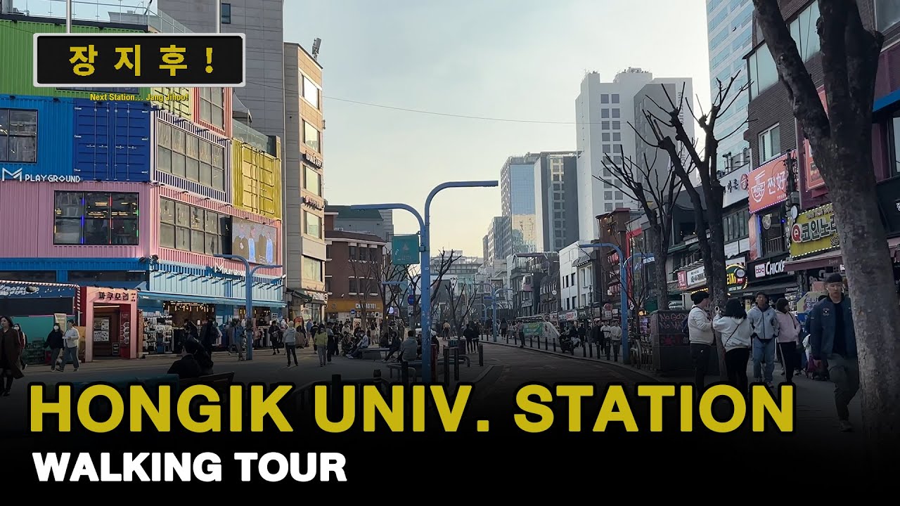 [Walking Tour] Hongik Univ. Station - 홍대입구역 - สถานีมหาวิทยาลัยฮงอิก (ฮงแด) | Jang Jihoo