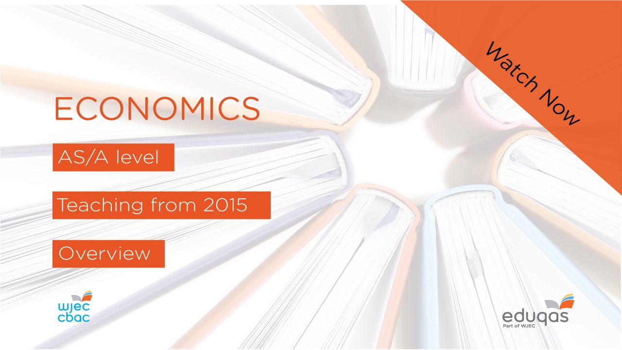 WJEC Eduqas GCE AS/A level Economics - New Specifications