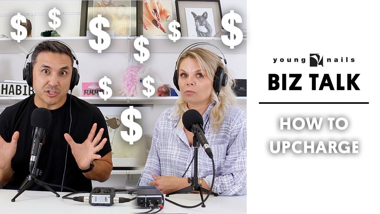 THE BIZ TALK - HOW TO UPCHARGE