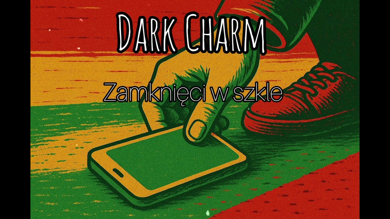 Dark Charm - Zamknięci w szkle