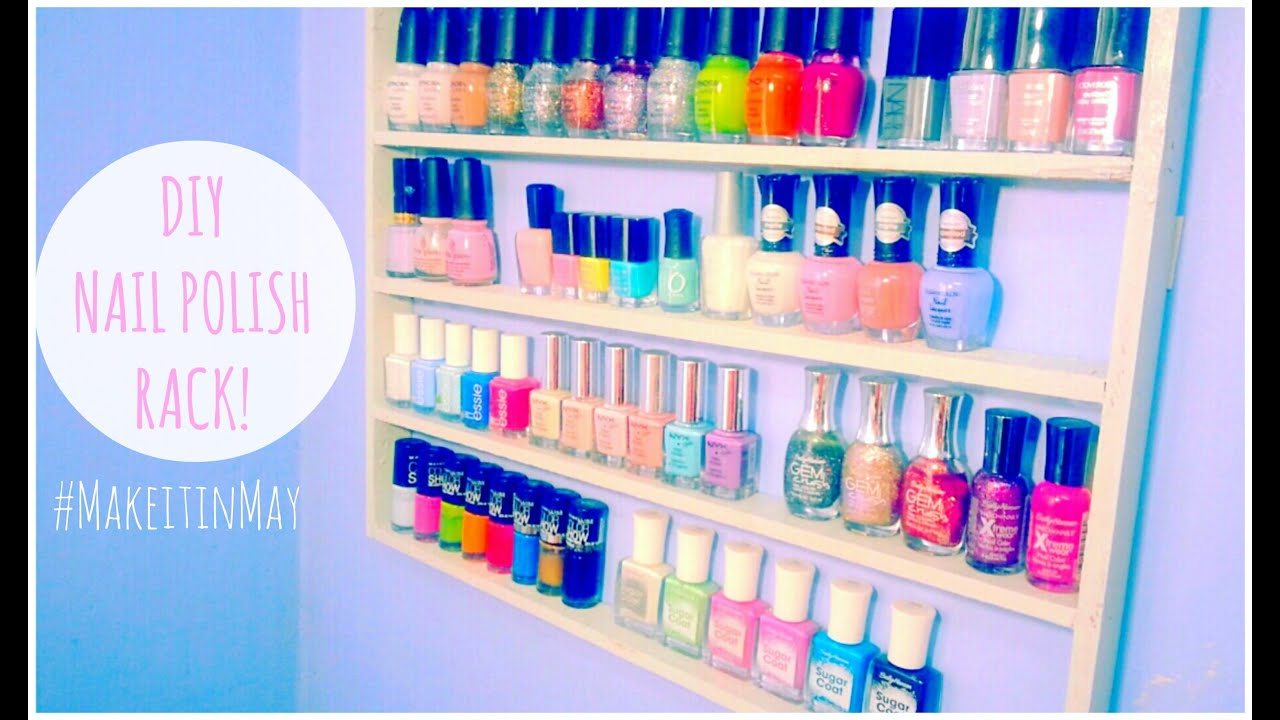 ♥ DIY Easy Nail Polish Rack- #MakeitinMay ♥