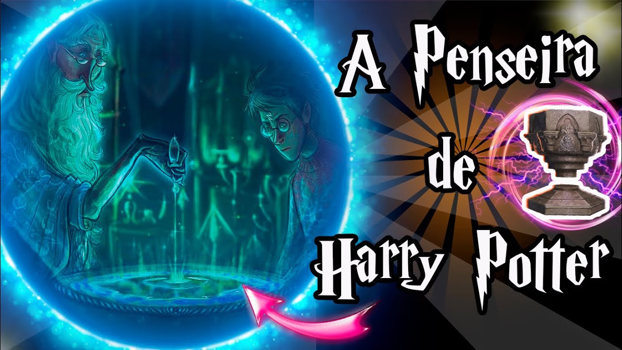 Tudo sobre as Penseiras de Harry Potter !⚡
