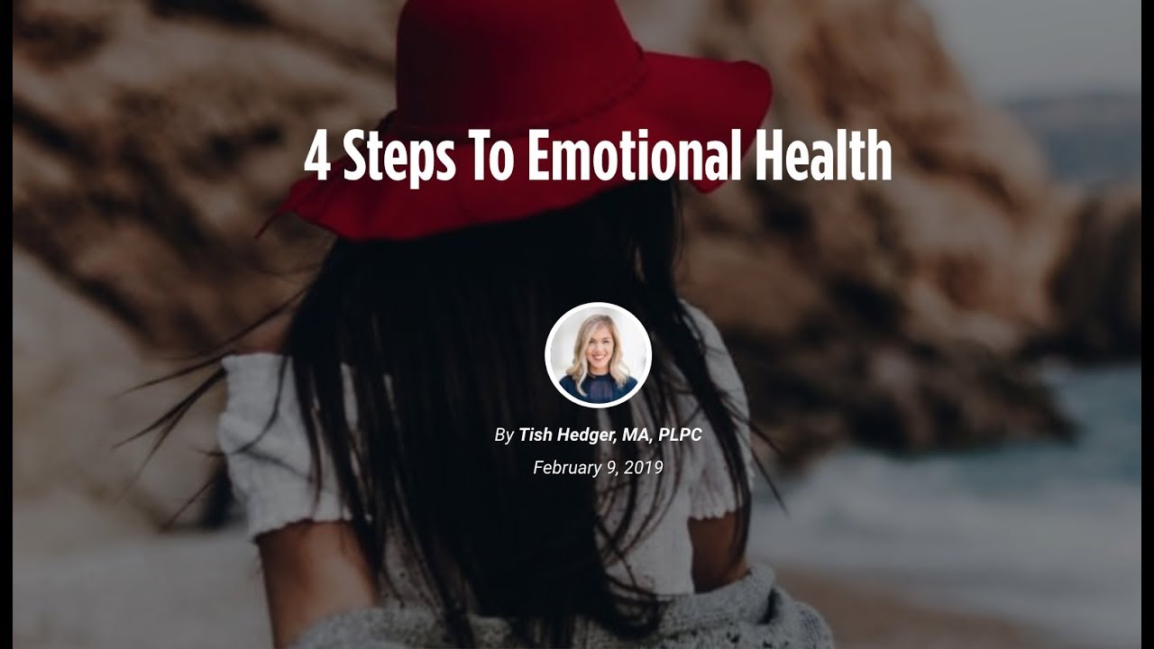 Four Steps to Emotional Health | MyCounselor.Online