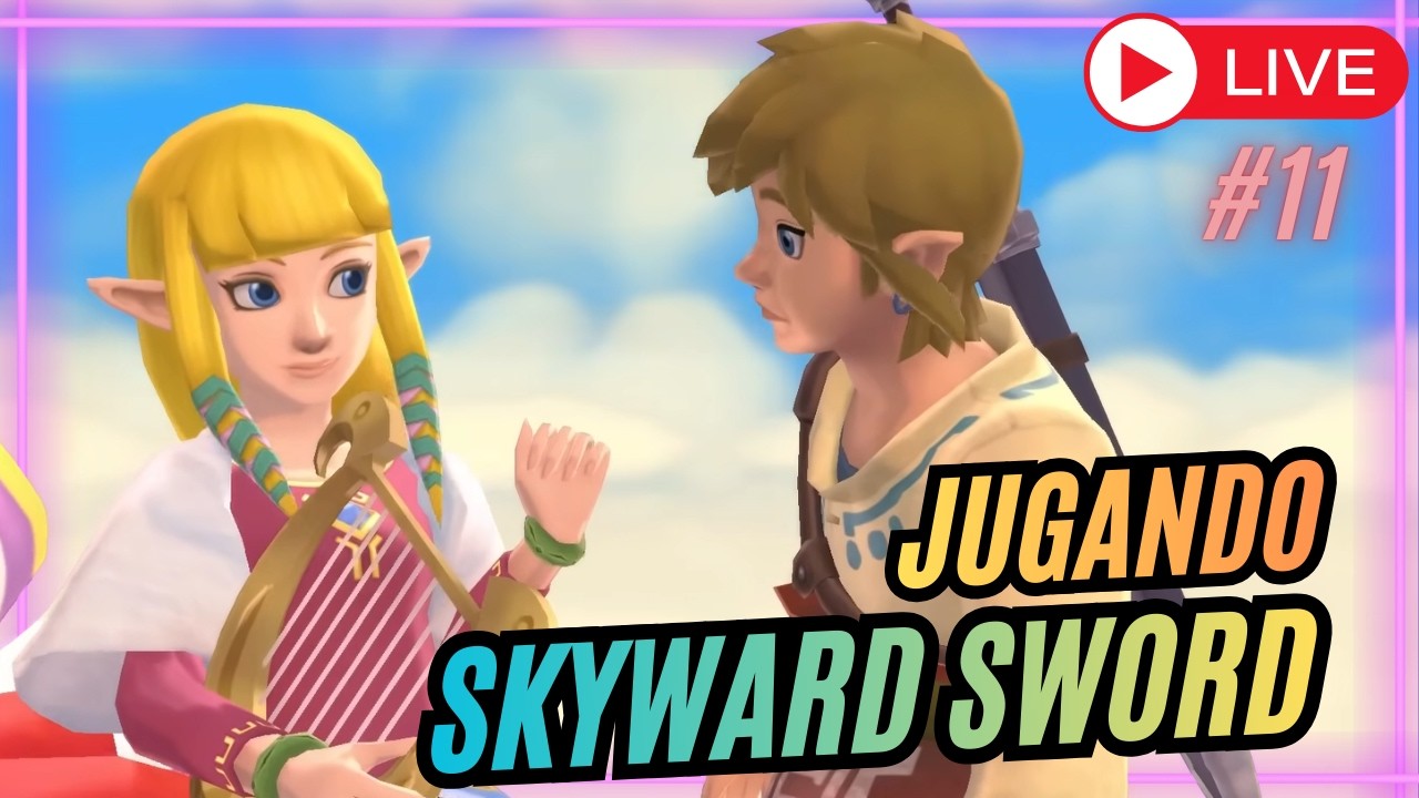 🔴Jugando SKYWARD SWORD #11 | Juicio de Lanayru