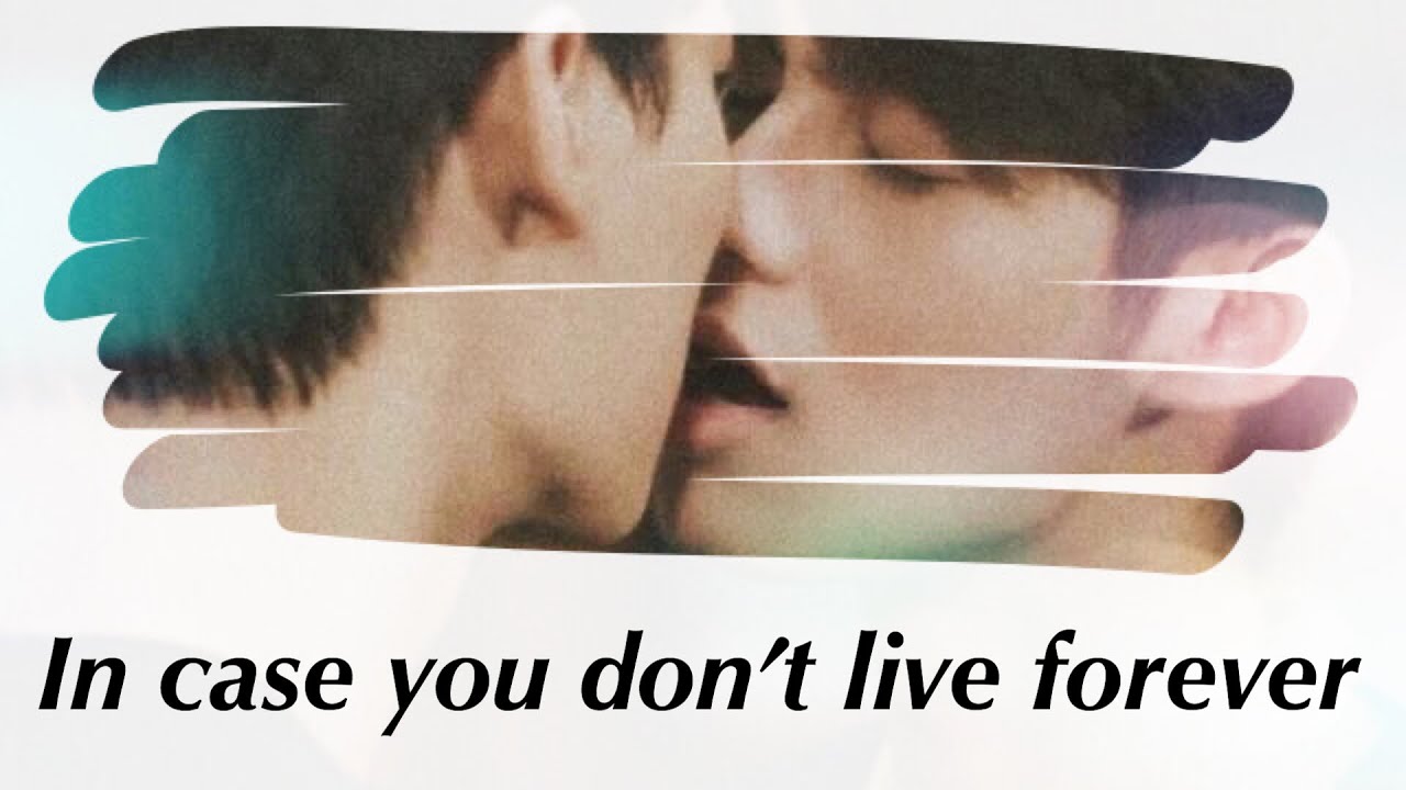 In case you don't live forever // [Tine & Sarawat]